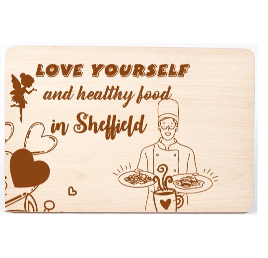 Love Yourself in Sheffield Chopping Board By Hajer