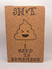 "Sh*t I need to remember" humorous notebook By Angie