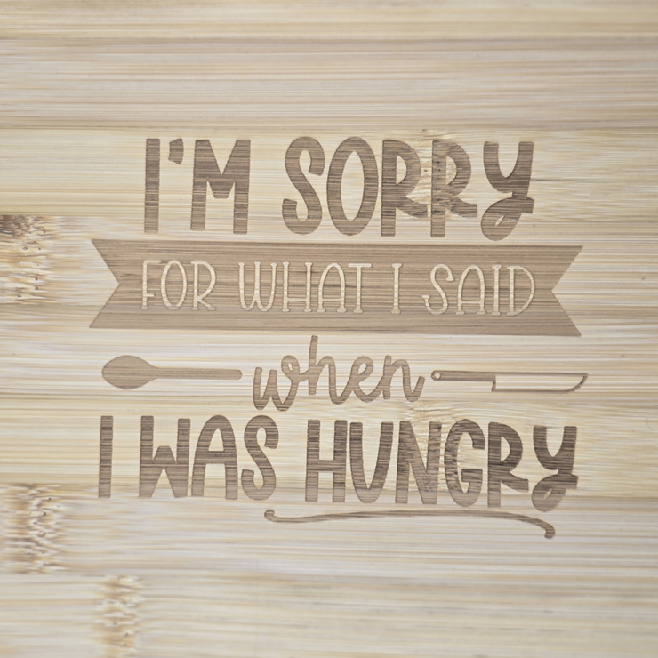 Hungry Apologies Chopping Board By Diane