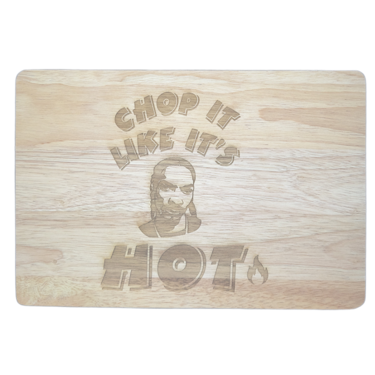 Chop it like it’s hot Chopping Board By Liam