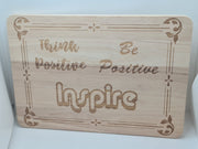 Premium Inspirational Quote, 'Think Positive, Be Positive, Inspire' Beech Chopping Board