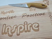 Premium Inspirational Quote, 'Think Positive, Be Positive, Inspire' Beech Chopping Board