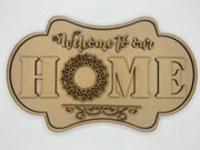 Beautiful Wooden Welcome Home Sign
